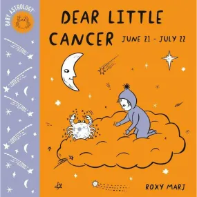 Dear Little Cancer (Baby Astrology)